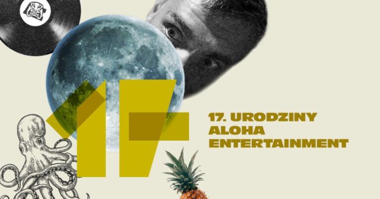 Aloha Entertainment 17 urodziny !