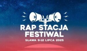 Rap Stacja Festiwal 2025